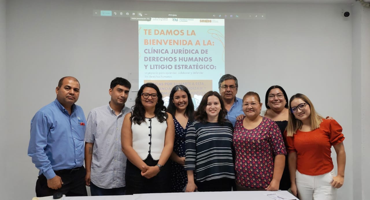 Inicia la primera Clínica Jurídica de Derechos Humanos y Litigio Estratégico en Sinaloa