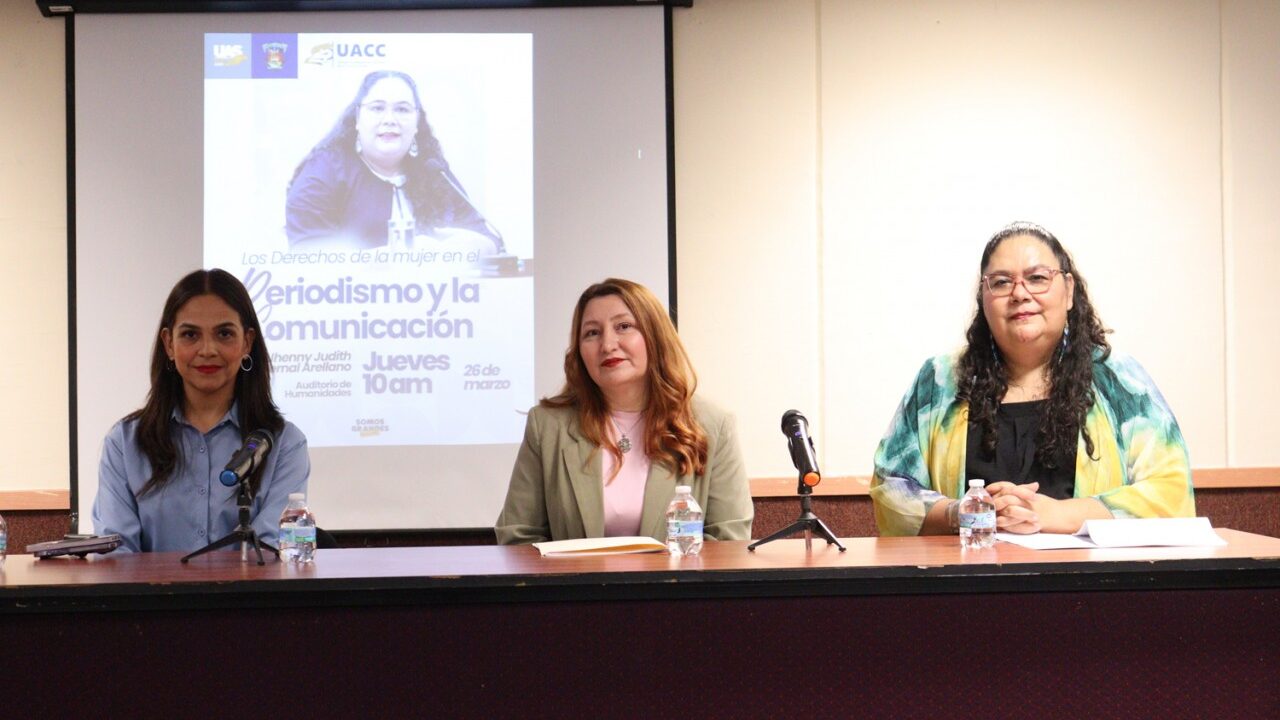 Analizan en la UAS los retos y derechos de la mujer en el periodismo y la comunicación