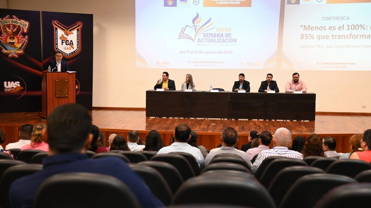 Inaugura la Facultad de Contaduría y Administración de la UAS la 38 Semana de Actualización Docente, Disciplinar y Administrativa
